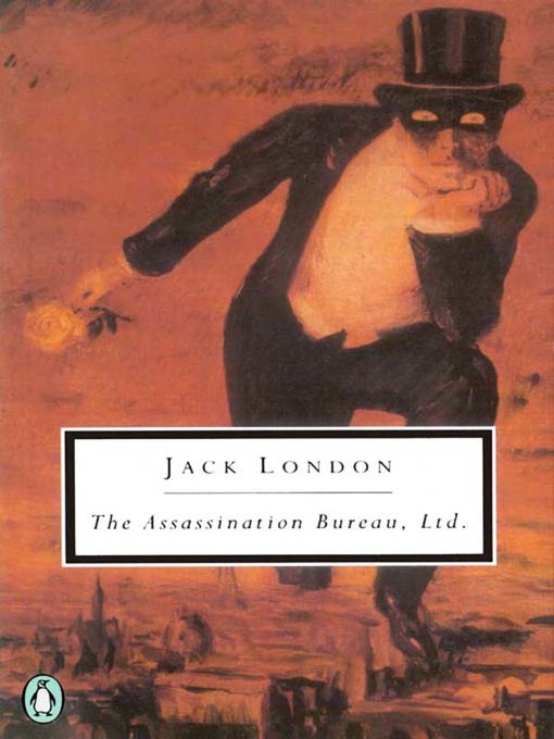 Title details for The Assassination Bureau, Ltd. by Jack London - Available